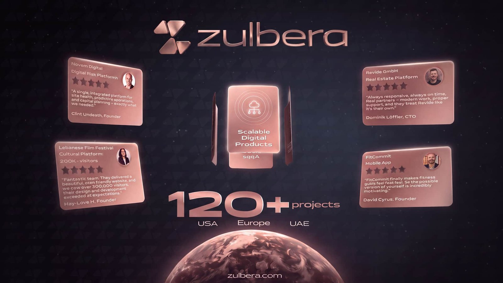 Zulbera film poster: client testimonial cards floating around the Zulbera mark, 120 plus projects across the USA, Europe and the UAE